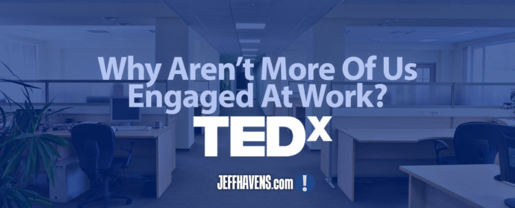 Jeff Havens Leadership TED Talk