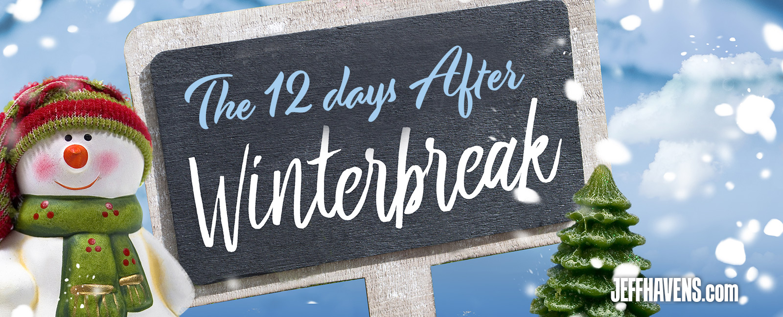 12 Days After Winter Break