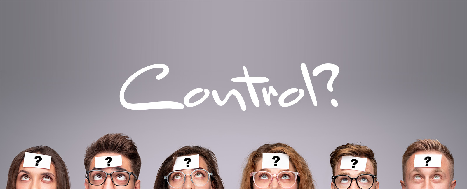 How much control do you have