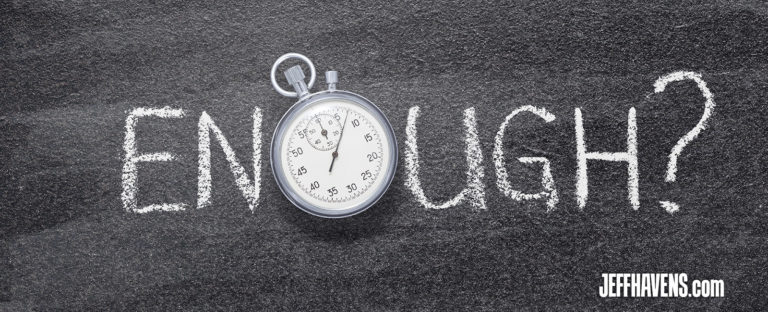 when is enough actually enough